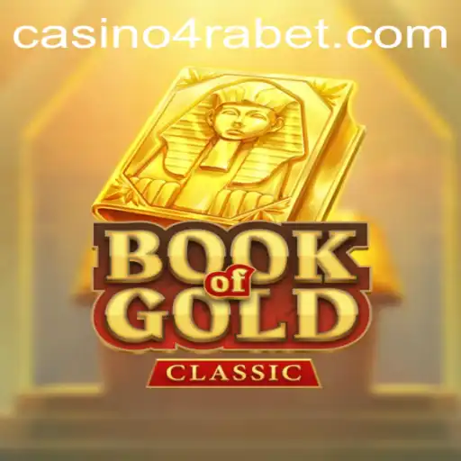 Exploring the Thrills of BookOfGoldClassic with 4RABET