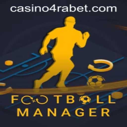 Exploring Football Manager: A Tactical Journey Enhanced by 4RABET
