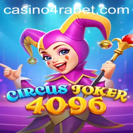 Exploring the Thrills of CircusJoker4096 and the Allure of 4RABET