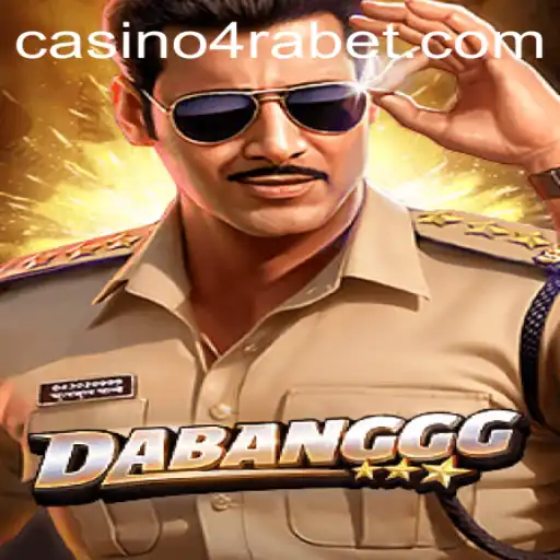 Discover the Exciting World of DABANGGG on 4RABET